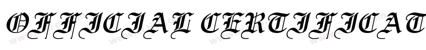OFFICIAL CERTIFICATE字体转换